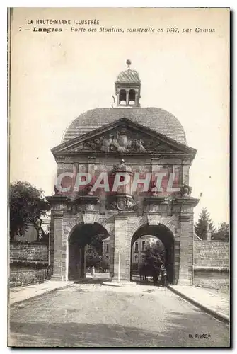 Cartes postales La Haute Marne Illustree Langres Porte des Moulins construite en 1647 par camus