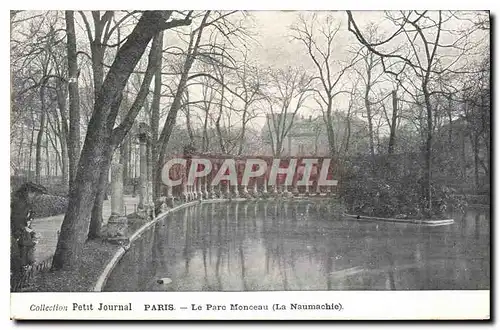 Cartes postales Collection Petit Journal Paris Le Parc Monceau La Naumachie