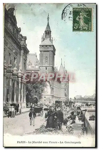 Cartes postales Paris Le Marche aux Fleurs La Conciergerie