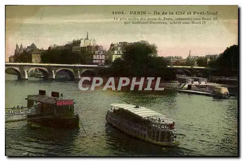 Ansichtskarte AK Paris Ile de la Cite et Pont Neuf le plus ancien des Pons de Paris commence sous Henri III Batea