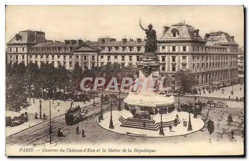 Cartes postales Paris Caserne du Chateau d'Eau et la statue de la Republique