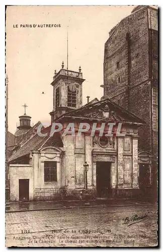 Cartes postales Le Paris d'Autrefois Rue de la Chapelle Ancienne Chapelle de Sainte Genevieve Avenue l'eglise Sa