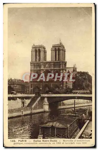 Cartes postales Paris Eglise Notre Dame Merveille d'Architecture gothique construction commencee en 11663 et ter