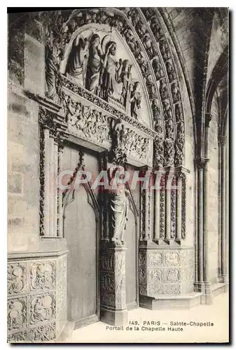 Ansichtskarte AK Paris Sainte Chapelle Portail de la Chapelle Haute