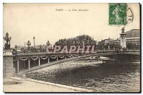 Cartes postales Paris Le Pont Alexandre