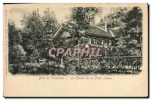Cartes postales Bois de Vincennes Le Chalet de la Porte Jaune