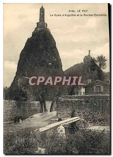 Cartes postales Le Puy Le Dyke d'Aiguilhe et le Rocher Corneille