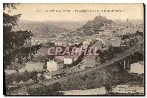 Cartes postales Le Puy Hte Loire Vue generale prise de la route de Saugues