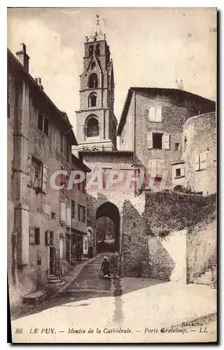 Ansichtskarte AK Le Puy Montee de la Cathedrale Porte Grateloup