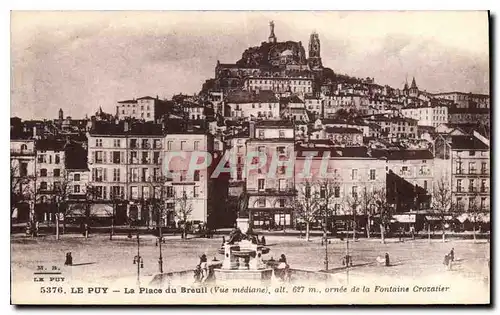 Ansichtskarte AK Le Puy La Place du Breuil Vue mediane ornee de la Fontaine Crozatier