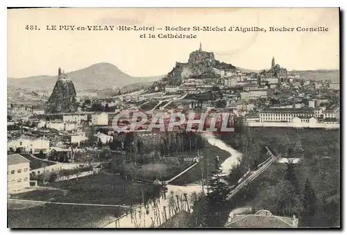 Cartes postales Le Puy en Velay Hte Loire Rocher St Michel d'Aiguilhe Rocher Corneille et la Cathedrale