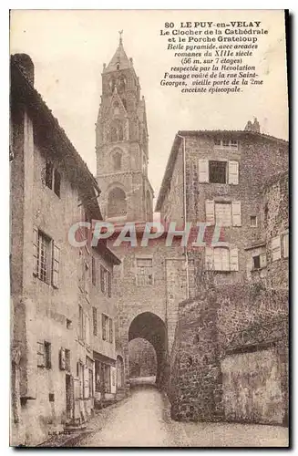 Cartes postales Le Puy en Velay Le Clovher de la Cathedrale et le Porche Grateloup