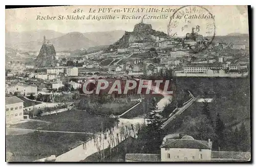 Cartes postales Le Puy en Velay Hte Loire Rocher St Michel d'Aiguilhe Rocher Corneille et la Cathedrale