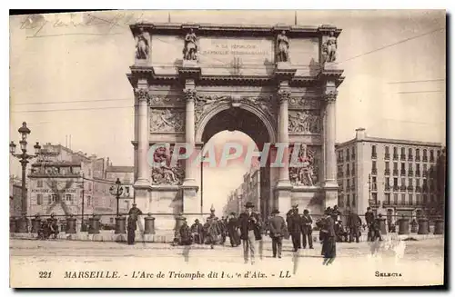 Ansichtskarte AK Marseille L'Arc de Triomphe dit Porte d'Aix