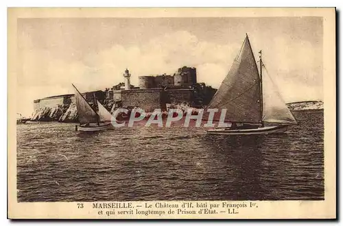 Cartes postales Marseille Le Chateau d'If bati par Francois et qui servit Longtemps de Prison d'Etat