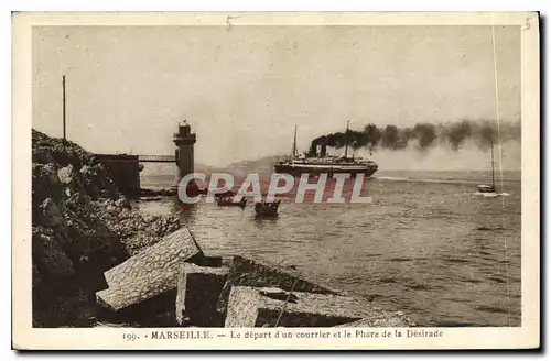 Ansichtskarte AK Marseille Le depart d'Un Courrier et le Phare de la Desirade