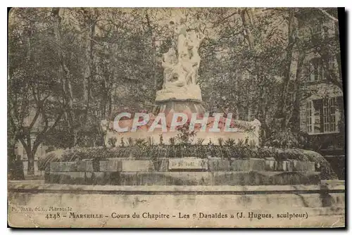 Ansichtskarte AK Marseille Cours du Chapitre Les Danaides