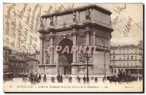 Ansichtskarte AK Marseille L'Arc de Triomphe eleve aux Gloires de la Republique