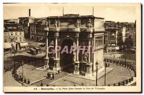 Ansichtskarte AK Marseille La Place Jules Guesde et l'Arc de Triomphe