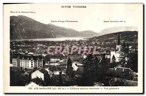 Cartes postales Savoie Tourisme Aix Les Bains Celebre Station Thermale Vue generale