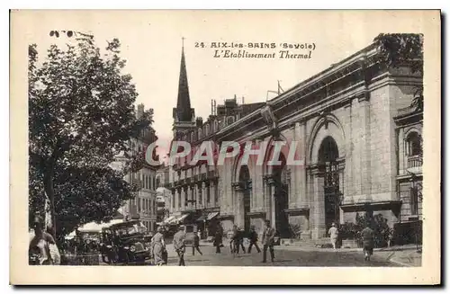 Cartes postales Aix les Bains Savoie L'Etablissement Thermal