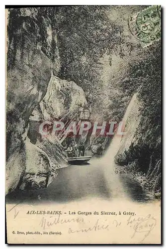 Cartes postales Aix les Bains Les Gorges du Sierroz a Gresy