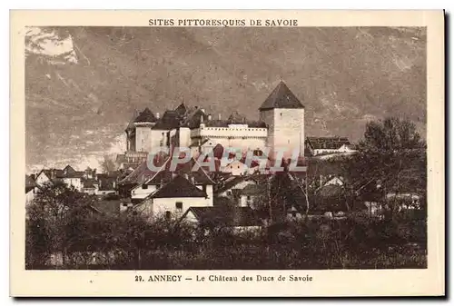 Ansichtskarte AK Sites Pittoresques de Savoie Annecy Le Chateau des Ducs de Savoie