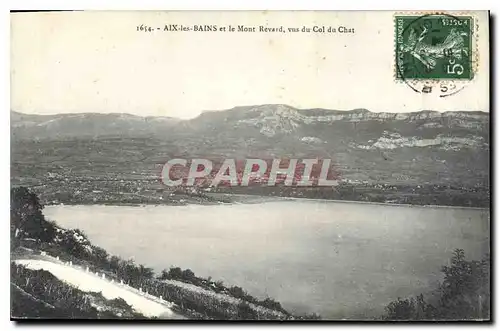 Cartes postales Aix les Bains et le Mont Revard vus du Col du Chat