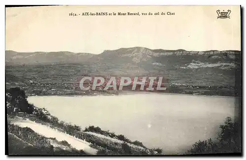 Cartes postales Aix les Bains et le Mont Revard vus du col du Chat