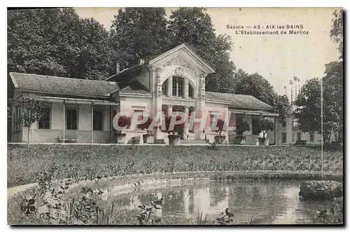 Ansichtskarte AK Aix les Bains L'Etablessement de Marlioz