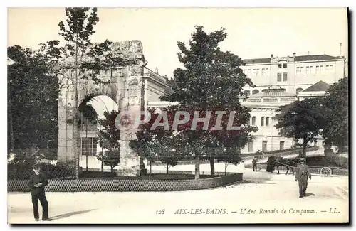 Cartes postales Aix les Bains L'Arc Romain de Campanas