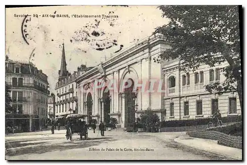 Cartes postales Aix les Bains l'Etablissement Thermal