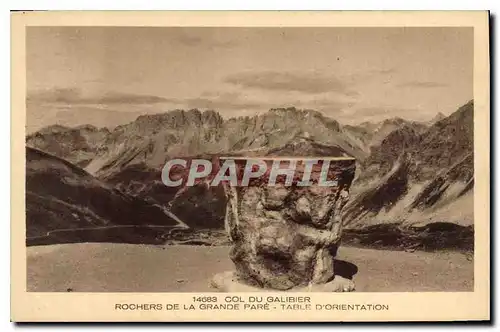 Ansichtskarte AK Col du Galibier Rochers de la Grande Pare Table d'Orientation