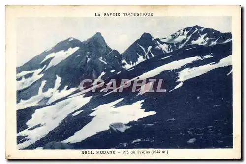 Cartes postales La Savoie Touristique Modane Pic du Frejus