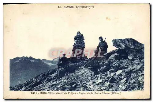 Cartes postales La Savoie Touristique Modane Massif du Frejus Saignal de la Belle Plinier