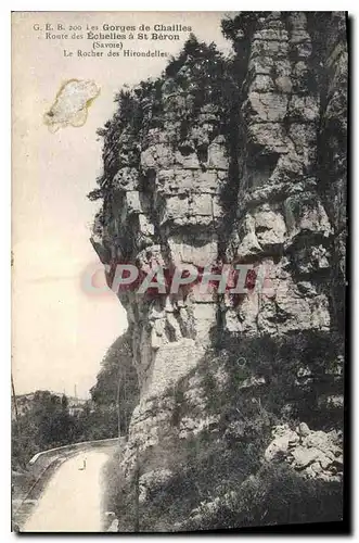 Ansichtskarte AK Les Gorges de Chailles Route des Echelles a St Beron Savoie Le Rocher des Hirondelles