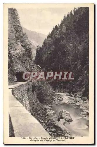 Cartes postales Savoie Route d'Ugine a Flumet Gorges de l'Arly et Tunnel