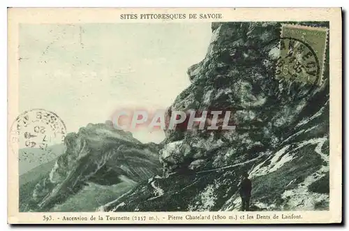Cartes postales Sites Pittoresques de Savoie Ascension de la Tournette Pierre Chatelard et les Dents de Lanfont