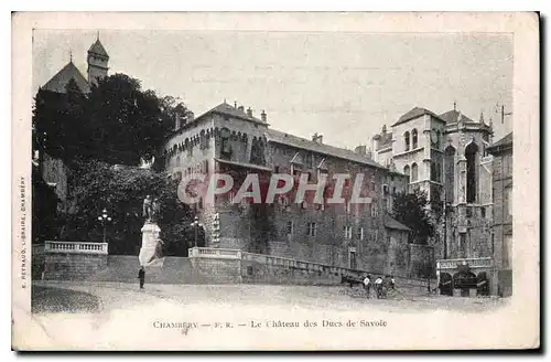 Cartes postales Le Chateau des Ducs de Savoie