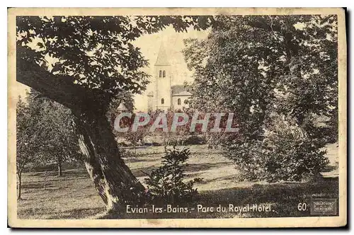 Cartes postales Evian les Bains Parc du Royal Hotel