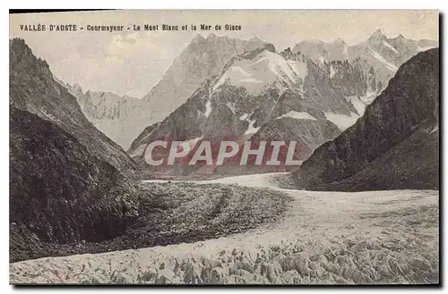 Cartes postales Vallee d'Aoste Courmayeur Le Mont Blanc et la Mer de Glace