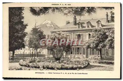 Ansichtskarte AK Briancon Hotel Terminus et le Pic de Coste Rousse