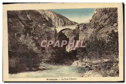 Ansichtskarte AK Briancon Le Pont d'Asfeld