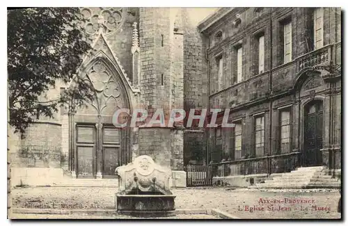 Ansichtskarte AK Aix en Provence L'Eglise St Jean Le Musee