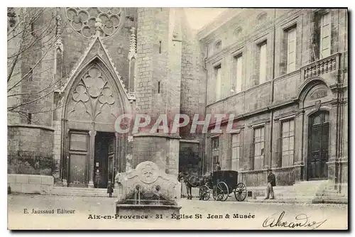 Ansichtskarte AK Aix en Provence Eglise Jean & Musee