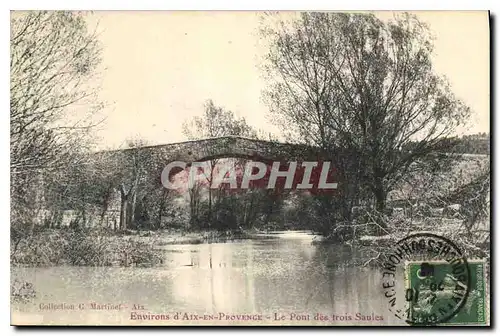 Cartes postales Environs d'Aix en Provence Le Pont des Trois Sautets