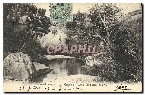 Cartes postales Aix en Provence Gorges de l'Arc a Saint Marc de l'Arc