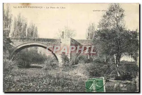 Cartes postales Aix en Provence Le Pont de l'Arc