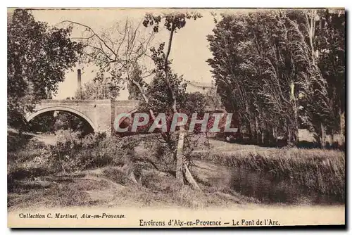 Cartes postales Environs d'Aix en Provence Le Pont de l'Arc