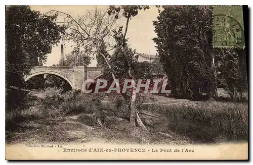 Cartes postales Environs d'Aix en Provence Le Pont de l'Arc